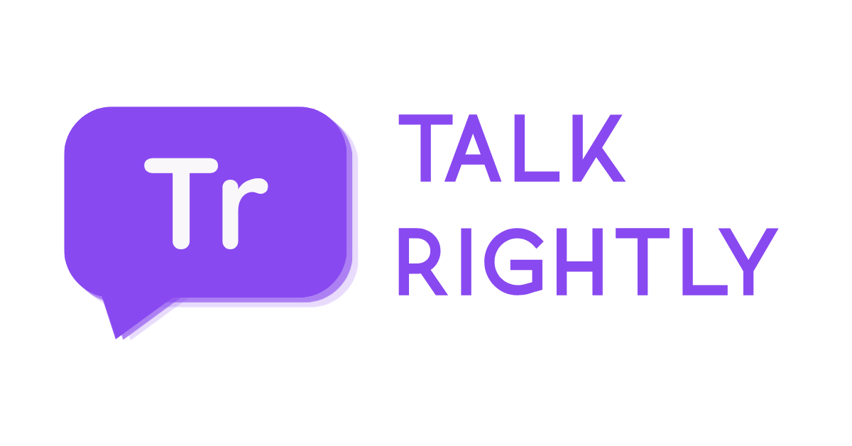 Talk Rightly